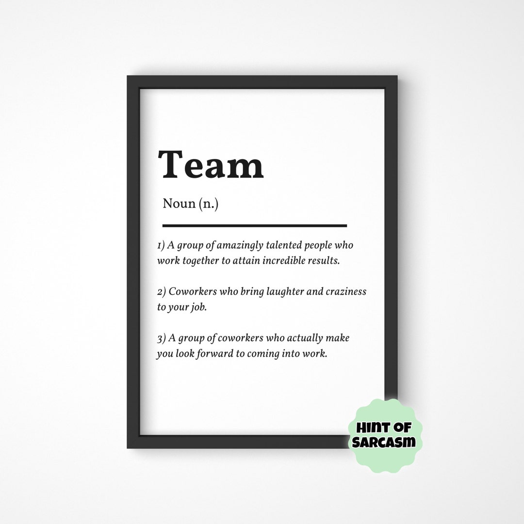 A4 Team Definition Print bold Font Edition Coworker Leaving Gift work