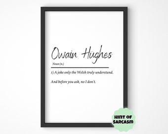 Funny Gavin and Stacey Inspired "Owain Hughes" Definition Print- Welsh Print | Home Print | *Print Only Frame Not Included*