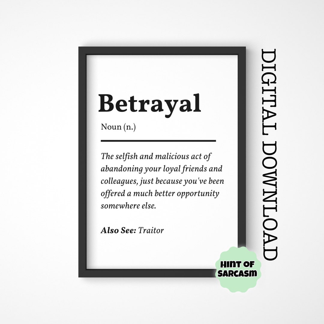 Betrayal Definition Digital Download Print at Home digital File No Physical Item Will Be Shipped