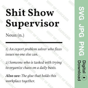 Shit Show Supervisor Definición Descarga digital SVG JPG PNG /*Solo archivos digitales No se enviará ningún artículo físico*
