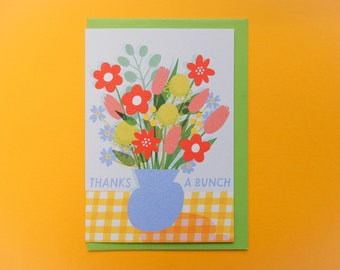 Thanks a Bunch Flowers A6 Greetings card