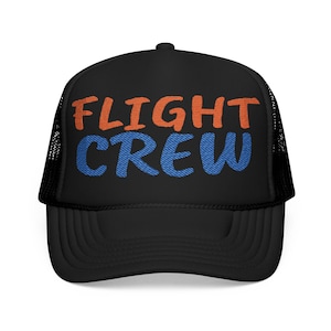 Embroidered Foam Trucker Hat for FLIGHT Crew - Pilot Aviator Aviation Gift, Airplane Lover Cap, Pilot Hat, Flight Attendant Baseball Cap,