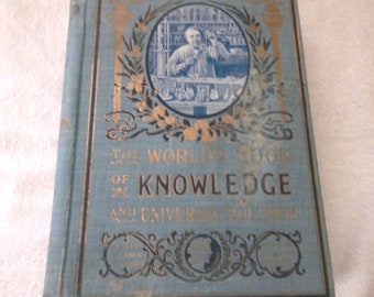 Vintage Book: "The World's Book of Knowledge and Universal Educator"