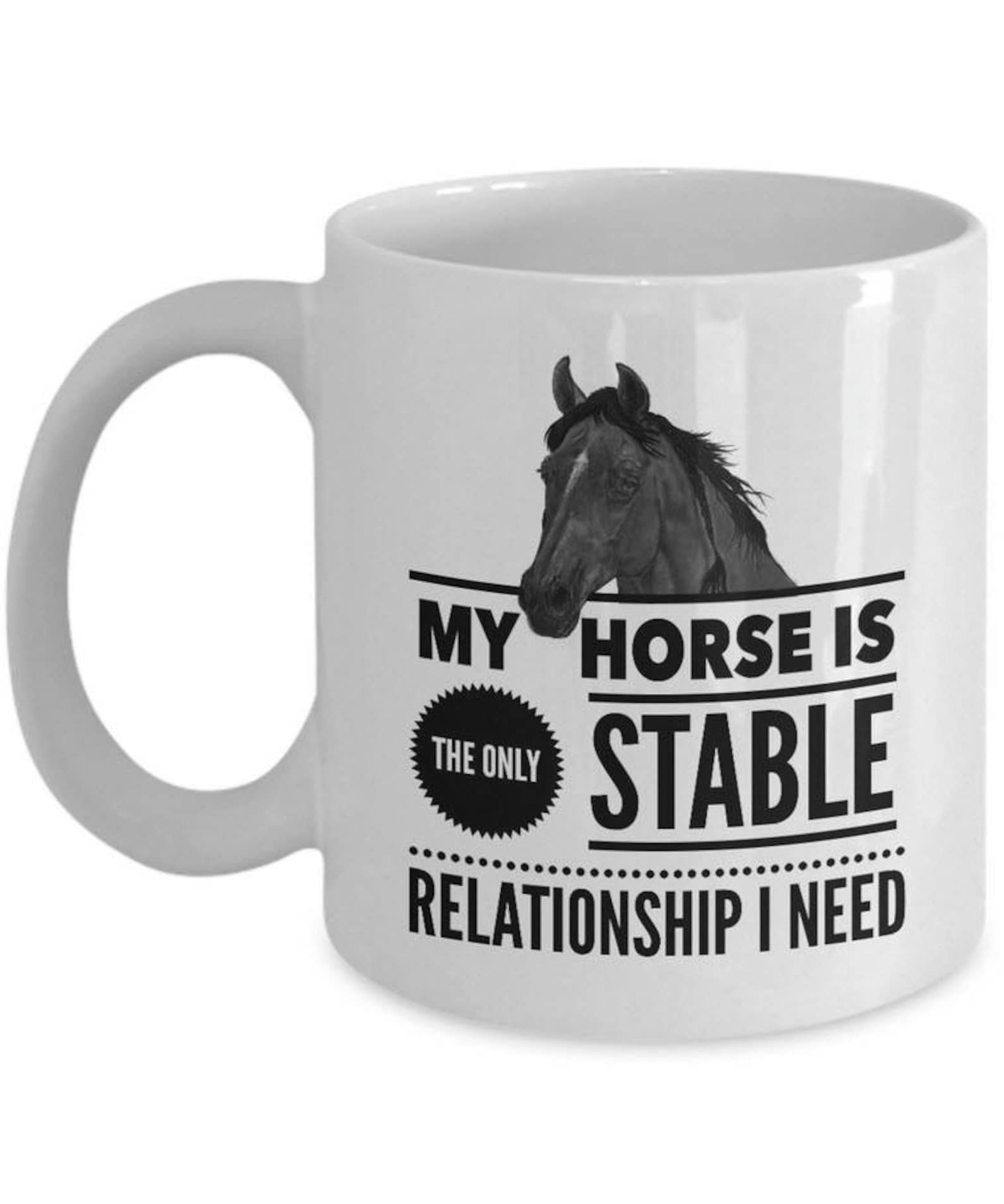 Horse Mug. Funny Horse Gifts for Women or Men. Horse Girl. Horse Lovers