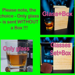 May include: Two images of whiskey glasses. The first image shows a glass of whiskey in a wooden box with the text "Glass+Box". The second image shows a glass of whiskey in a wooden box with the text "Glasses Set+Box". The text "Please note, the choice - Only glass - is sent WITHOUT a Box!!!" is displayed above the images.