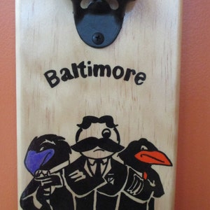 Baltimore Birds and Beer Raven Orioles Natty Boh Wooden Bottle opener with magnetic cap catcher bottle cap catcher opener