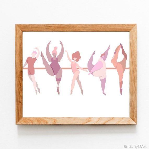Body Positive Art, Ballet Print, Dance Wall Art, Gifts for Dancer, Body Positive Wall Art, Dance Mom Gift, Gifts for Dance Teacher
