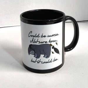 Eeyore "Could Be Worse" Mug – Disney Winnie the Pooh Coffee Cup