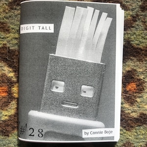Digit Tall Zine #28 in series medium poetry zine (Tech / Technology / Nerd) (Companion to Nano Channel)