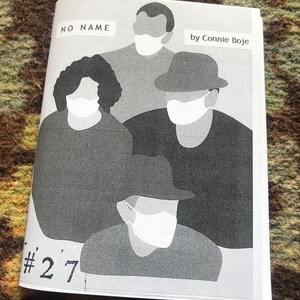 May include: A black and white illustration of four people wearing face masks. The title of the illustration is "NO NAME" by Connie Boje. The number "#27" is written in the bottom left corner.