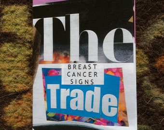 The Trade : Breast Cancer Signs collage color or black and white mini zine (Breast Cancer) (Collage) (Companion to Breast Issue)