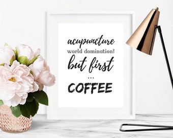 Domination du monde de l'acupuncture... Mais d'abord, citation d'art imprimable café Bureau noir et blanc et décor à la maison Téléchargement immédiat