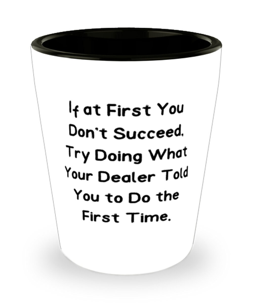 Dealer Gifts For Coworkers If At First You Don't Succeed Etsy