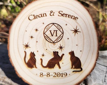 Engraved Wood Sobriety Medallion: Clean & Serene Cats, AA NA Milestone Gift