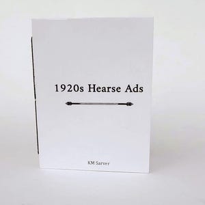 1920s Motor Hearse Advertisements Mini Zine • Vintage Funeral Carriage Interiors • Antique Mortuary History Photo Booklet