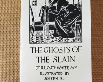 1915 Anti-War  Zine/Booklet Reprint The Ghosts of the Slain, RL Outhwaite, Illustrated