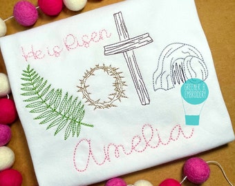 Girl Easter He is Risen Embroidery Shirt / Cross Jesus Thorns Tomb Embroidery / Easter Outfit / Easter Applique / Girl He is Risen Outfit