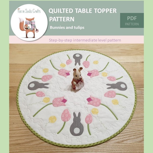 PDF pattern Bunnies and Tulips quilted table topper, Digital PDF pattern, Intermediate level pattern, Easter table topper pattern