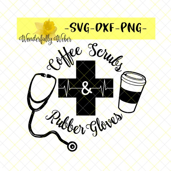 Download Coffee Scrubs And Rubber Gloves Svg Cut File Cricut Etsy