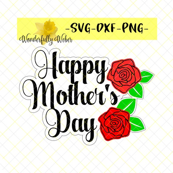 Download Happy Mother S Day Layered Svg Cut File For Cricut And Silhouette Digital Download Diy Card Making Mum Mummy Mommy Mom Rose Floral Flower