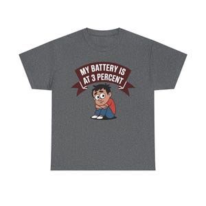 Introvert Humor Shirt: My Battery Is At 3 Percent, Social Anxiety Tee image 6