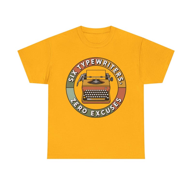 Typewriter Collector Shirt | Six Typewriters Zero Excuses | Vintage Mechanical Gift image 2
