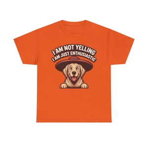 Dog Dad Shirt | Enthusiastic Not Yelling Humor | Funny Pet Owner Gift image 5