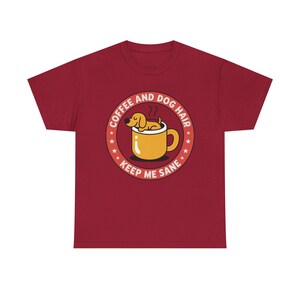 Dog Mom Shirt, Coffee and Dog Hair Keep Me Sane, Pet Parent Tee image 2