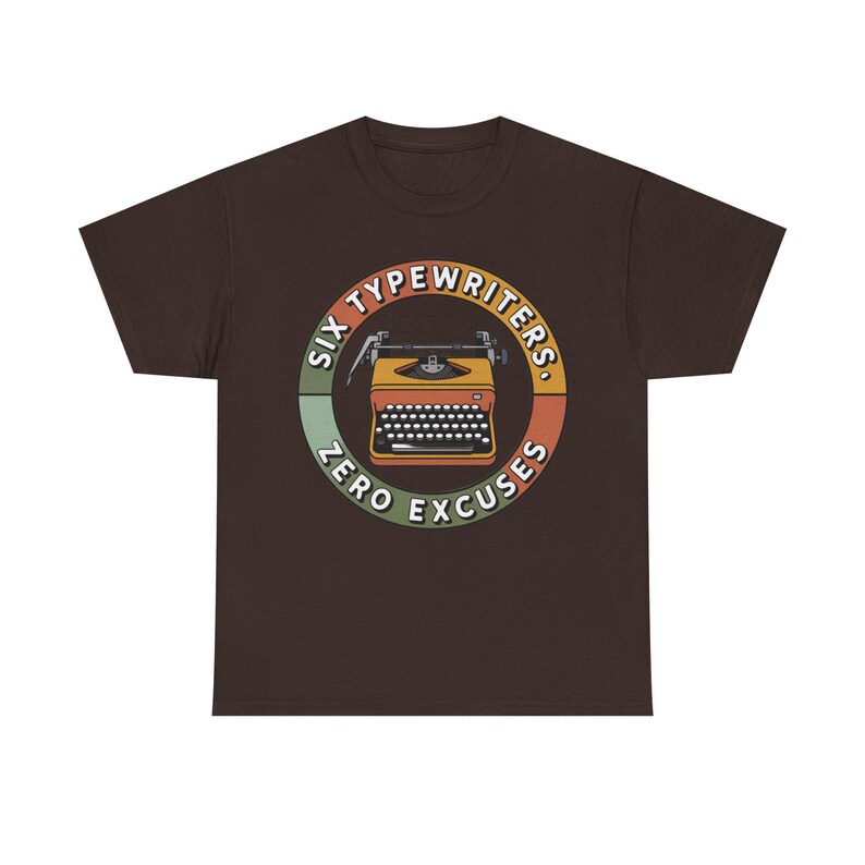 Typewriter Collector Shirt | Six Typewriters Zero Excuses | Vintage Mechanical Gift image 4