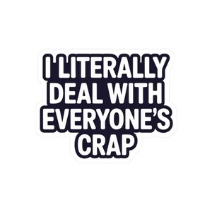 Funny Plumber Shirt | I Deal With Everyone's Crap Work Humor Tee image 4