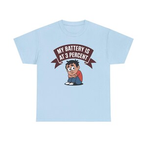 Introvert Humor Shirt: My Battery Is At 3 Percent, Social Anxiety Tee image 9