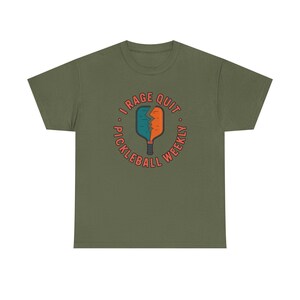 Pickleball Shirt | I Rage Quit Weekly | Funny Sports Gift for Competitive Players image 8