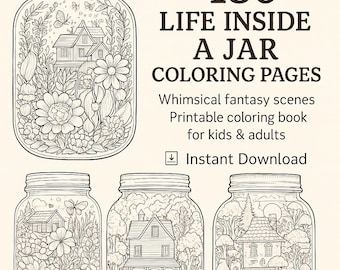 Life Inside a Jar Coloring Book – 180 Whimsical Fantasy Scenes (Digital Download)