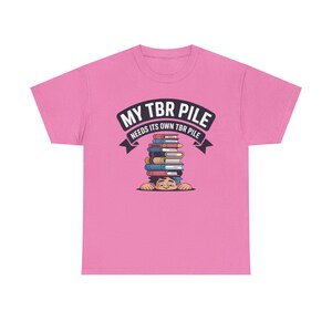 Book Lover Shirt | My Pile Needs Its Own Pile, Bibliophile Tee image 12