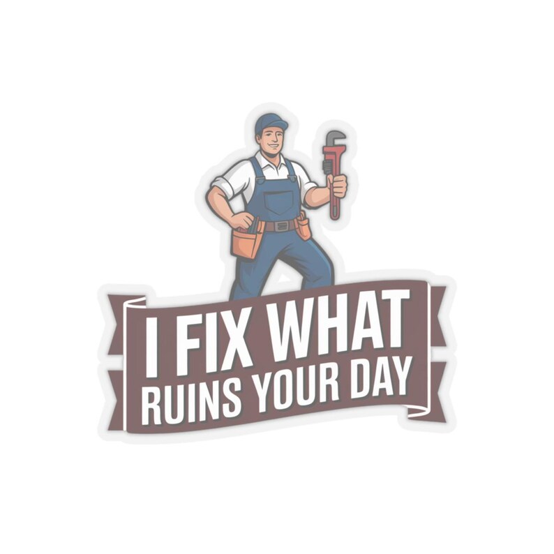 Klempner I Fix What Ruins Your Day Aufkleber | Lustige Papa Scherz Trades Bild 13
