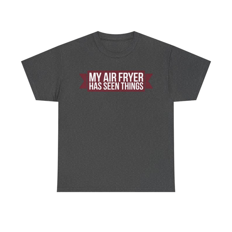 Shirt Airfryer Obsession Mijn heteluchtfriteuse heeft dingen gezien Grappige keukenhumor Papa grap cadeau voor kookliefhebbers afbeelding 4