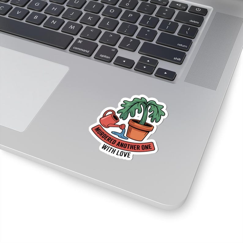 Adesivo per genitori di piante / Umorizzato un altro con amore: annaffiature eccessive - Umorismo / Borraccia per laptop - Regalo immagine 11