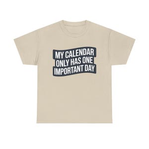 Taco Tuesday Shirt | My Calendar Only Has One Important Day | Funny Food Lover Gift image 2