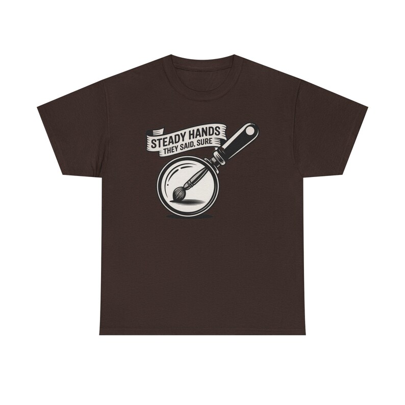 Miniature Painter Shirt | Steady Hands Hobby Humor Tee image 6