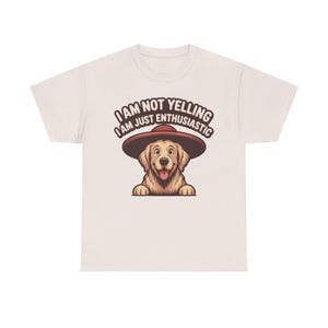 Dog Dad Shirt | Enthusiastic Not Yelling Humor | Funny Pet Owner Gift image 3