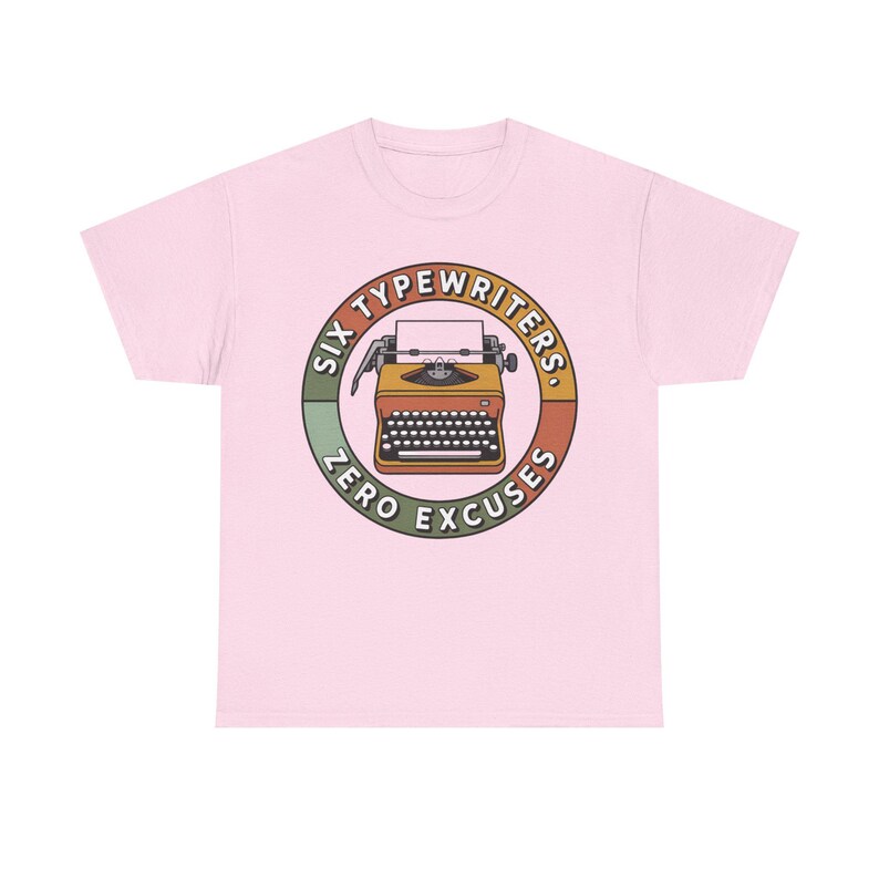 Typewriter Collector Shirt | Six Typewriters Zero Excuses | Vintage Mechanical Gift image 9