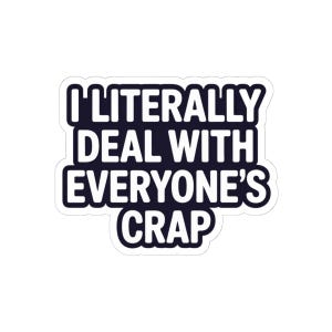Funny Plumber Shirt | I Deal With Everyone's Crap Work Humor Tee image 16