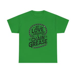 Funny Cycling Shirt | Chain Grease Love Language Bike Humor | Quirky Cyclist Gift image 5