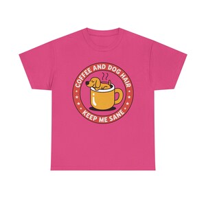 Dog Mom Shirt, Coffee and Dog Hair Keep Me Sane, Pet Parent Tee image 12