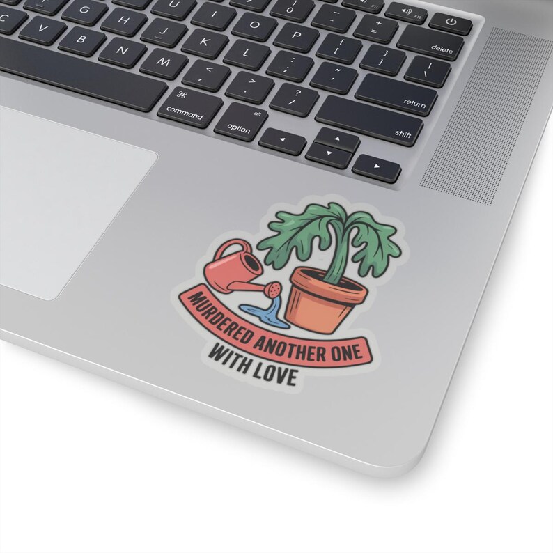 Adesivo per genitori di piante / Umorizzato un altro con amore: annaffiature eccessive - Umorismo / Borraccia per laptop - Regalo immagine 14