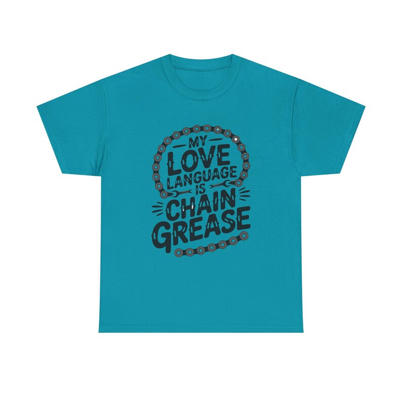 Funny Cycling Shirt | Chain Grease Love Language Bike Humor | Quirky Cyclist Gift image 11