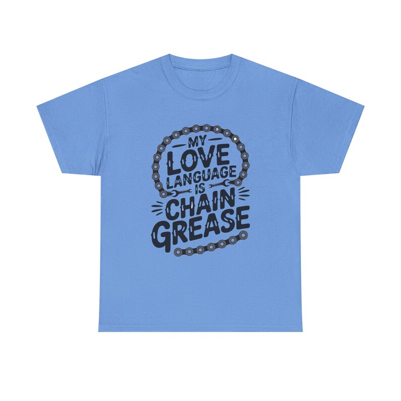 Funny Cycling Shirt | Chain Grease Love Language Bike Humor | Quirky Cyclist Gift image 6
