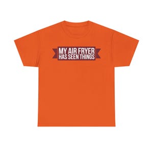 Shirt Airfryer Obsession Mijn heteluchtfriteuse heeft dingen gezien Grappige keukenhumor Papa grap cadeau voor kookliefhebbers afbeelding 3