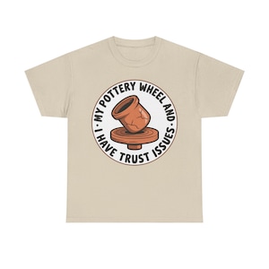Pottery Studio Shirt | Trust Issues Kiln Humor | Quirky Gift for Clay Artists image 1