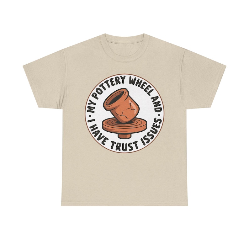 Pottery Studio Shirt | Trust Issues Kiln Humor | Quirky Gift for Clay Artists image 1